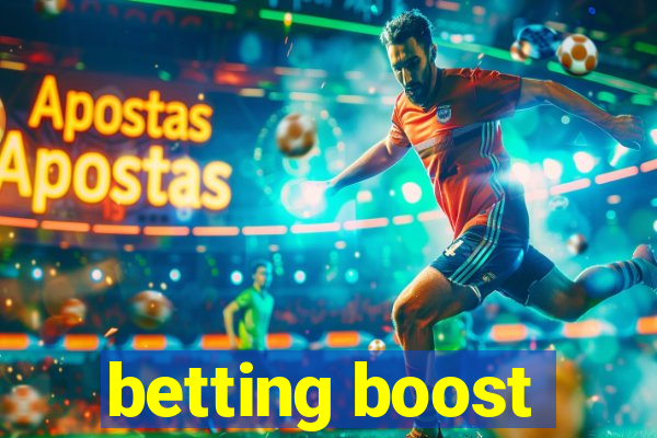 betting boost