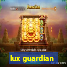 lux guardian