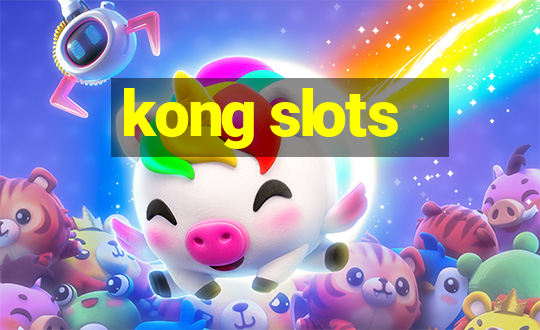 kong slots