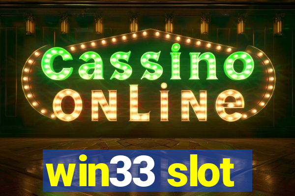 win33 slot