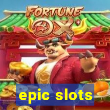 epic slots