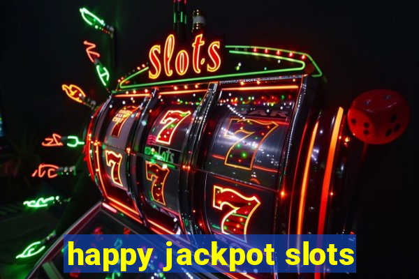 happy jackpot slots