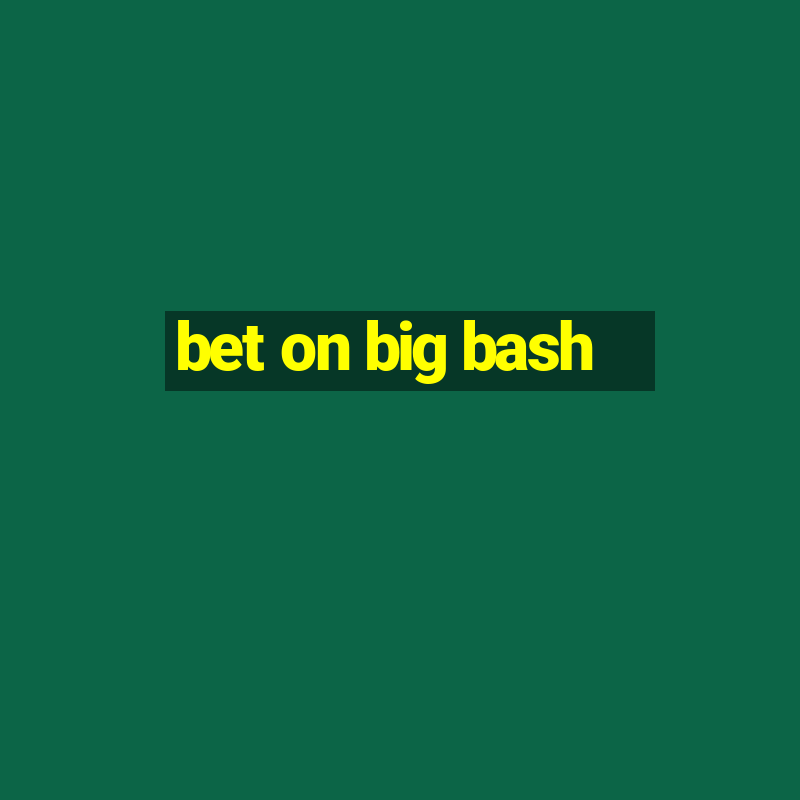 bet on big bash