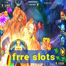 frre slots