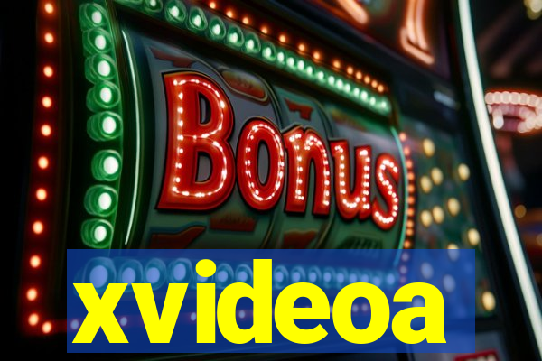 xvideoa