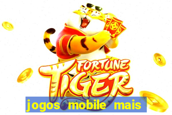 jogos mobile mais jogados do mundo