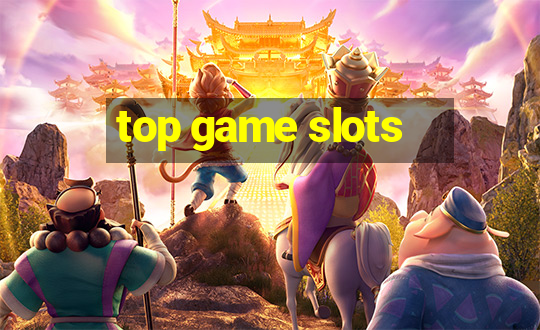 top game slots