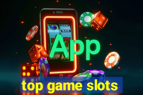 top game slots