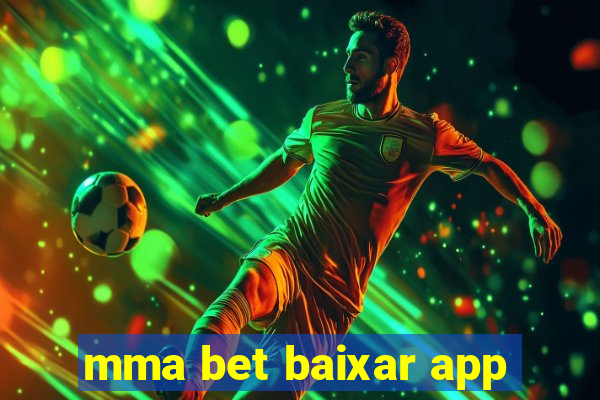 mma bet baixar app