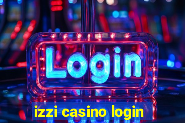 izzi casino login