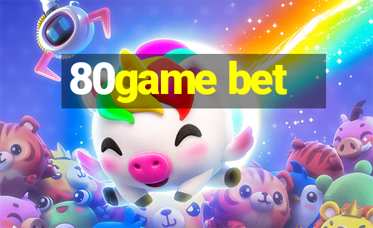 80game bet