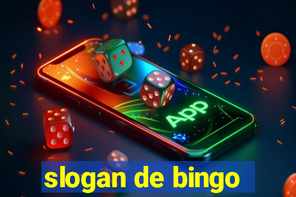 slogan de bingo