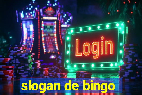 slogan de bingo