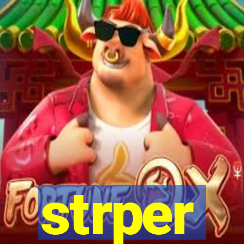 strper