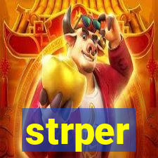 strper