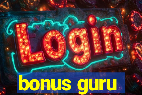 bonus guru