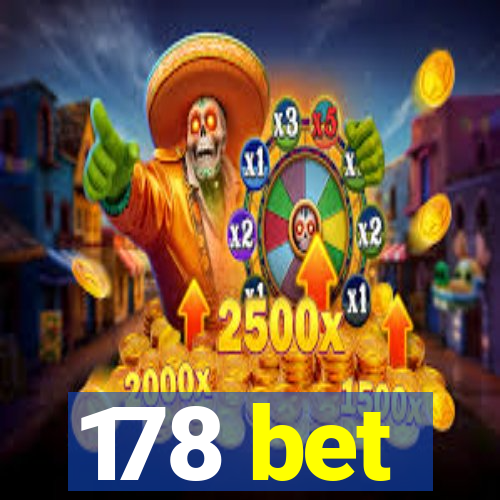 178 bet