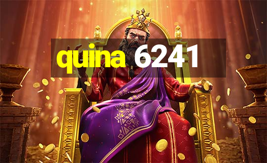 quina 6241