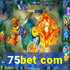 75bet com