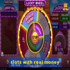 slots with real money