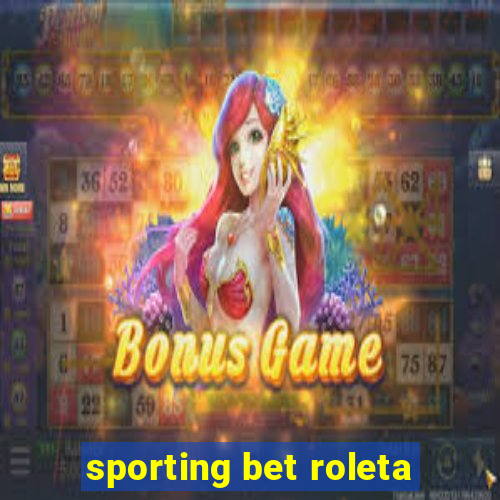 sporting bet roleta