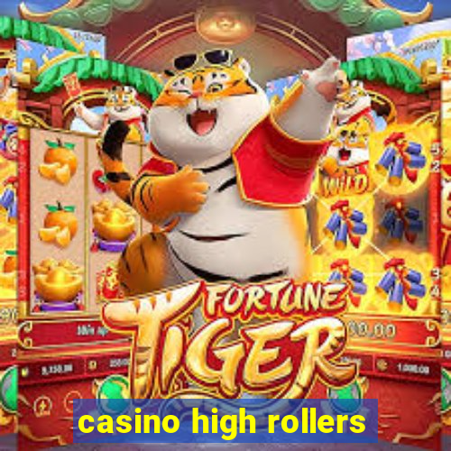 casino high rollers