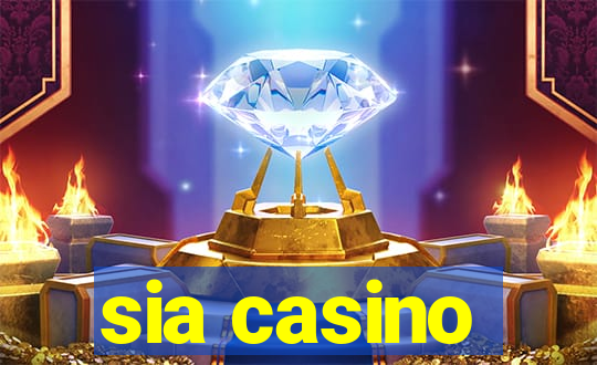 sia casino