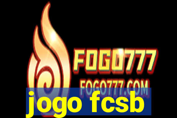 jogo fcsb