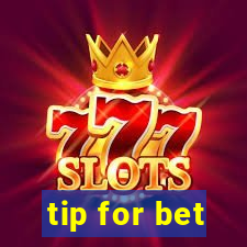 tip for bet