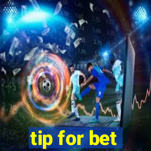 tip for bet