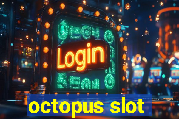 octopus slot