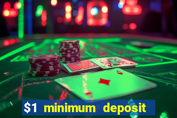 $1 minimum deposit casino australia 2023