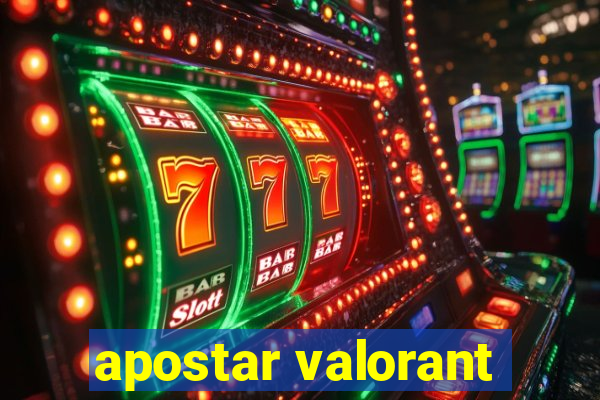 apostar valorant