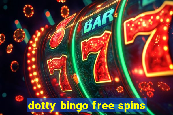 dotty bingo free spins