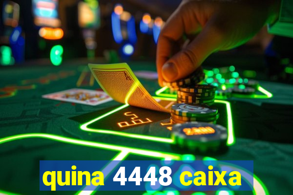 quina 4448 caixa