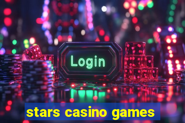 stars casino games