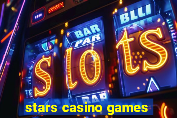 stars casino games