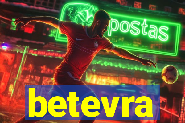 betevra