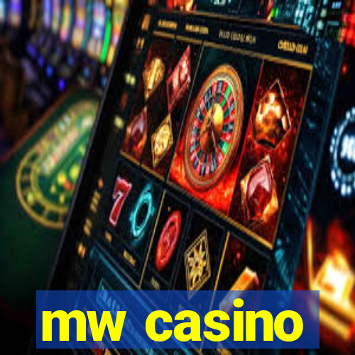 mw casino