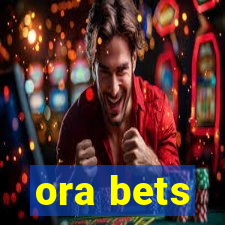 ora bets