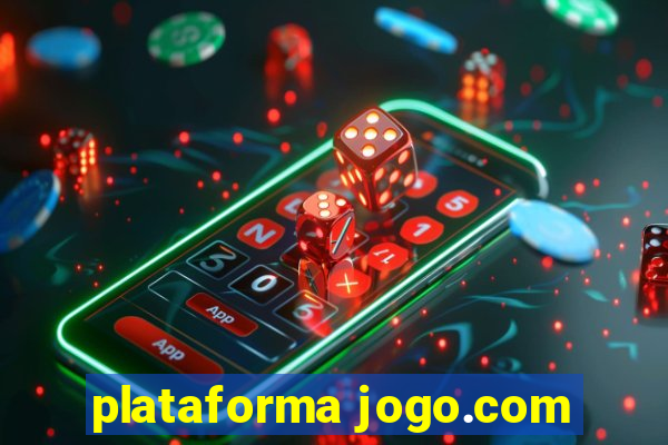 plataforma jogo.com