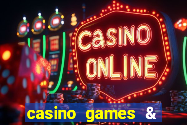 casino games & casino slot games - gambling