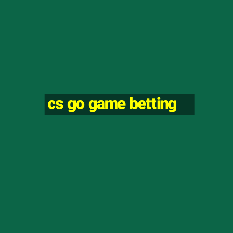 cs go game betting