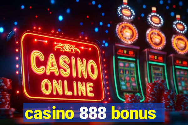 casino 888 bonus