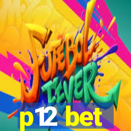 p12 bet