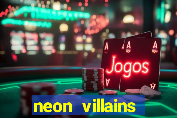 neon villains doublemax slot free play