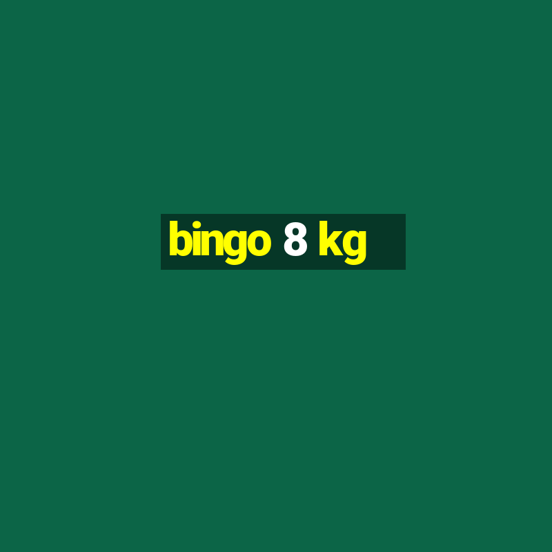 bingo 8 kg