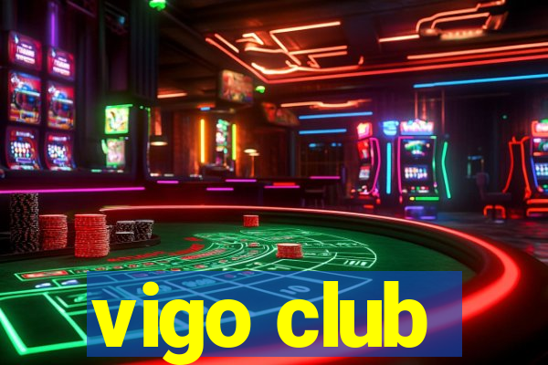 vigo club