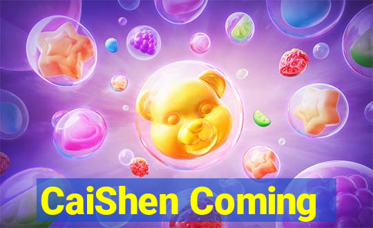 CaiShen Coming