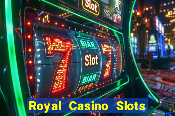 Royal Casino Slots - Huge Wins